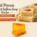 Cold Process Milk & Saffron Soap Recipe